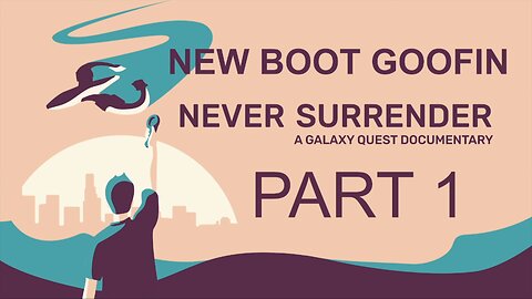 New Boot Goofin | Never Surrender Part 1
