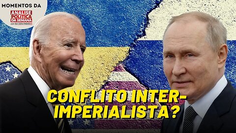 O que está acontecendo é um conflito interimperialista? | Momentos da Análise Política da Semana