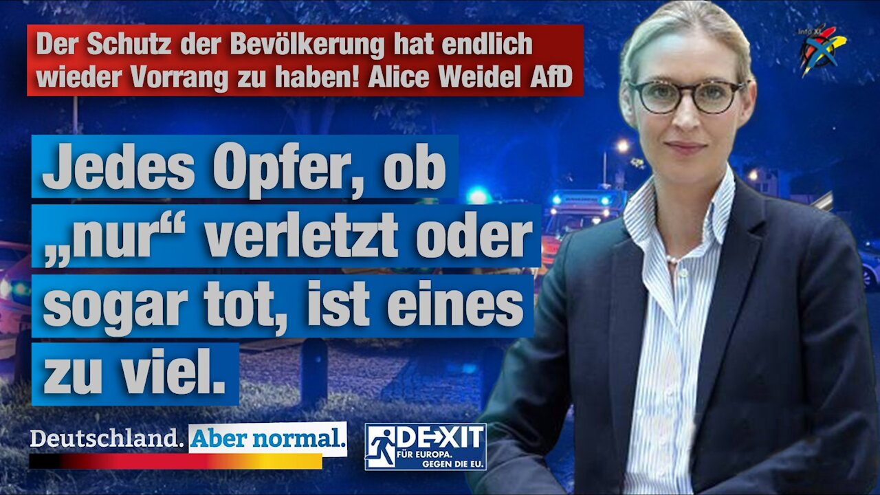 Der Schutz der Bevölkerung hat endlich wieder Vorrang zu haben! Alice Weidel AfD