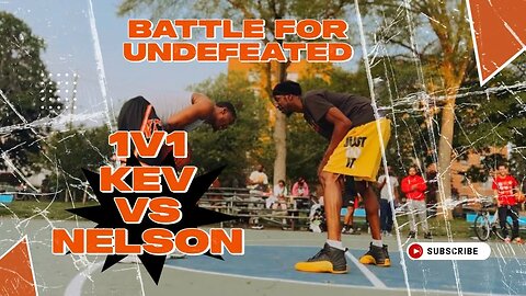 1V1 KEV VS NELSON *BATTLE FOR UNDEFEATED* [HARTLEY BASKETBALL]