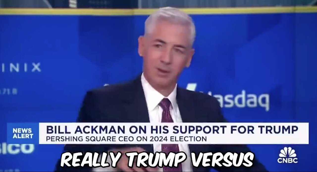 Bill Ackman Discusses His Support for Donald J. Trump