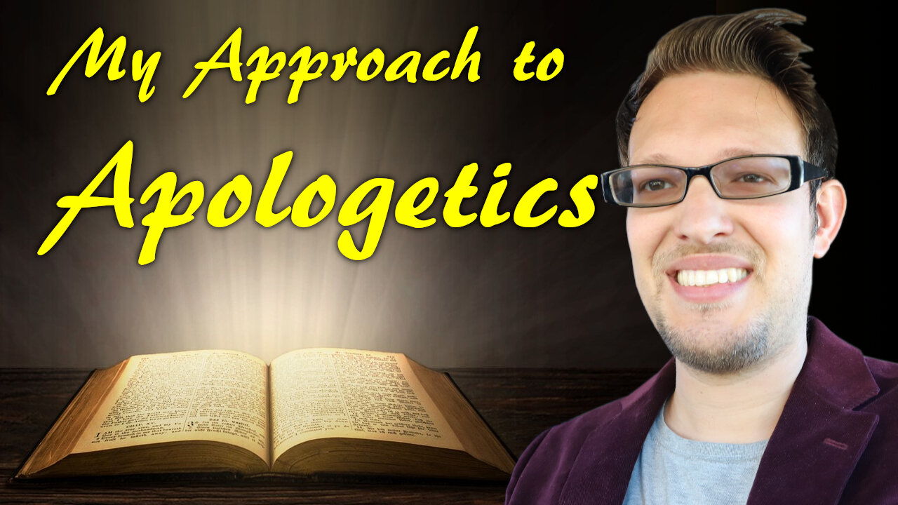 How to Approach Apologetics