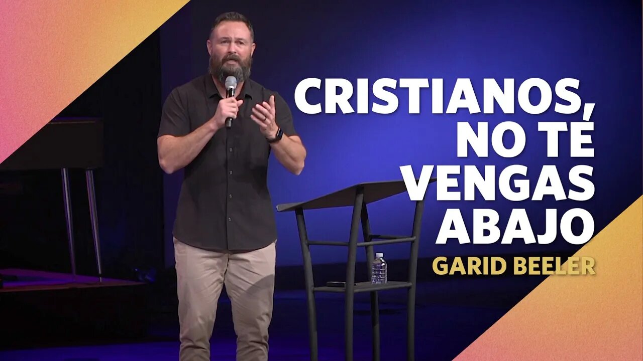 Cristianos No Te Vengas Abajo | Nehemiah 6:1-3 } Garid Beeler