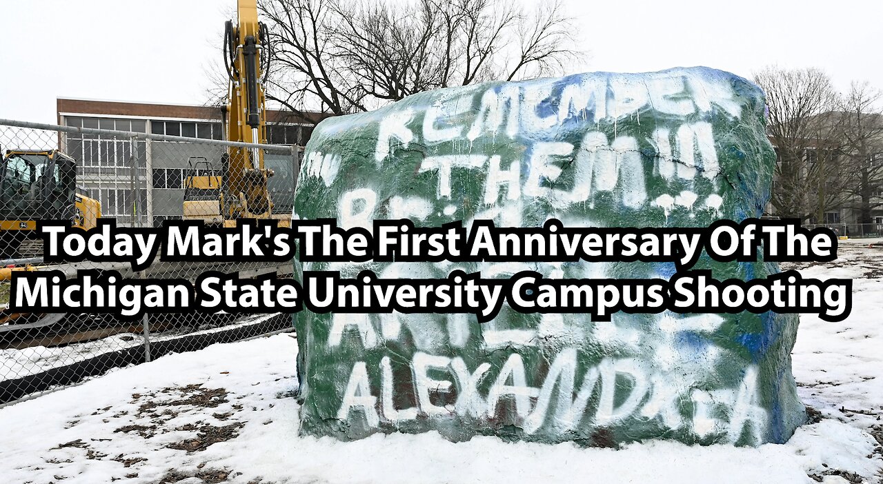 Today Mark's The First Anniversary Of The Michigan State University Campus Shooting