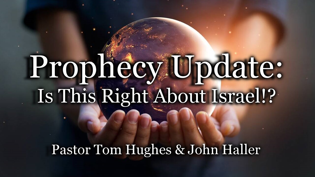 Prophecy Update: Is This Right About Israel!?