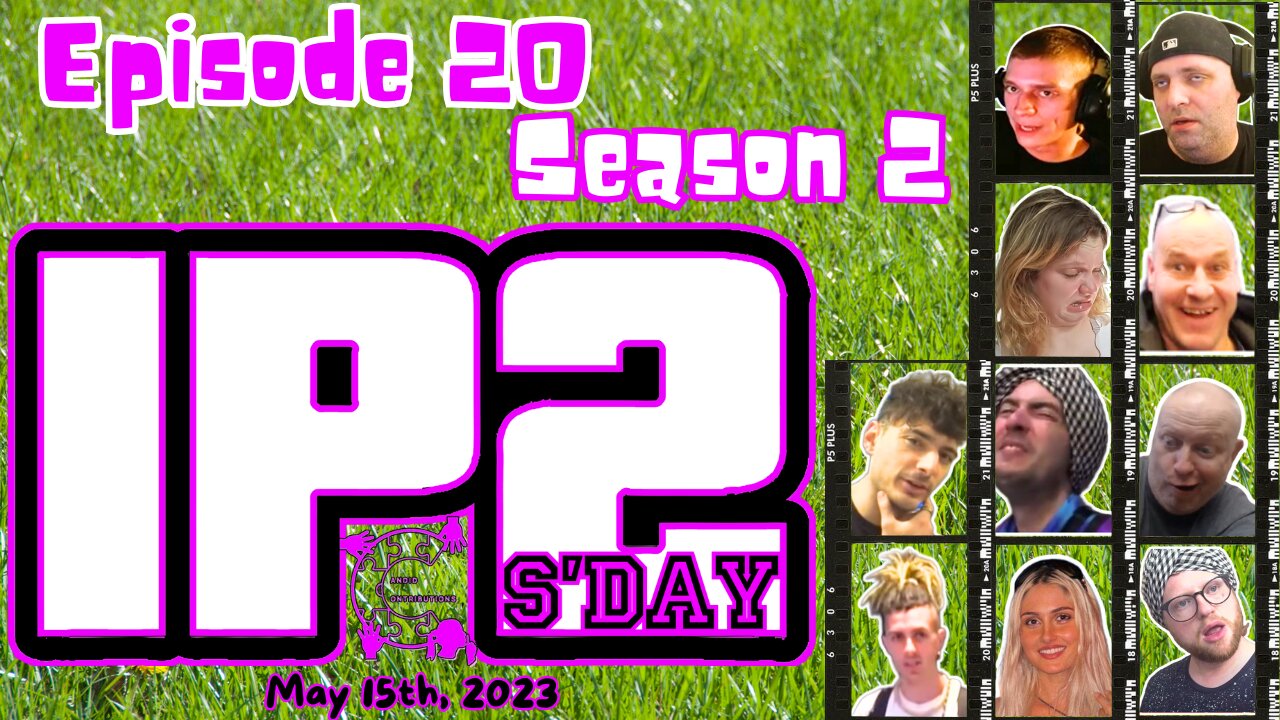 IP2sday A Weekly Review Season 2 - Episode 20