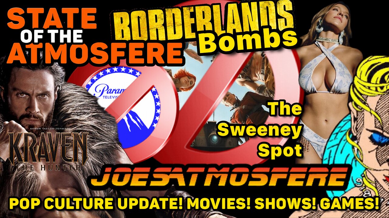 Borderlands Bombs, Paramount TV Studio Gone, Kraven & The Sweeney Spot, State of the Atmosfere Live!