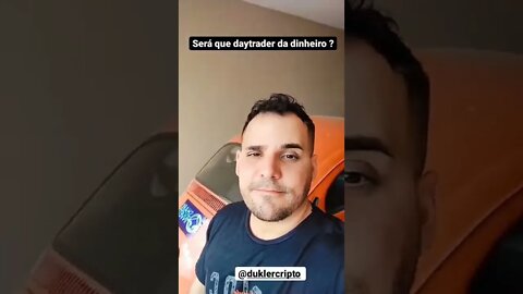 Daytrader da pra ganhar grana ?