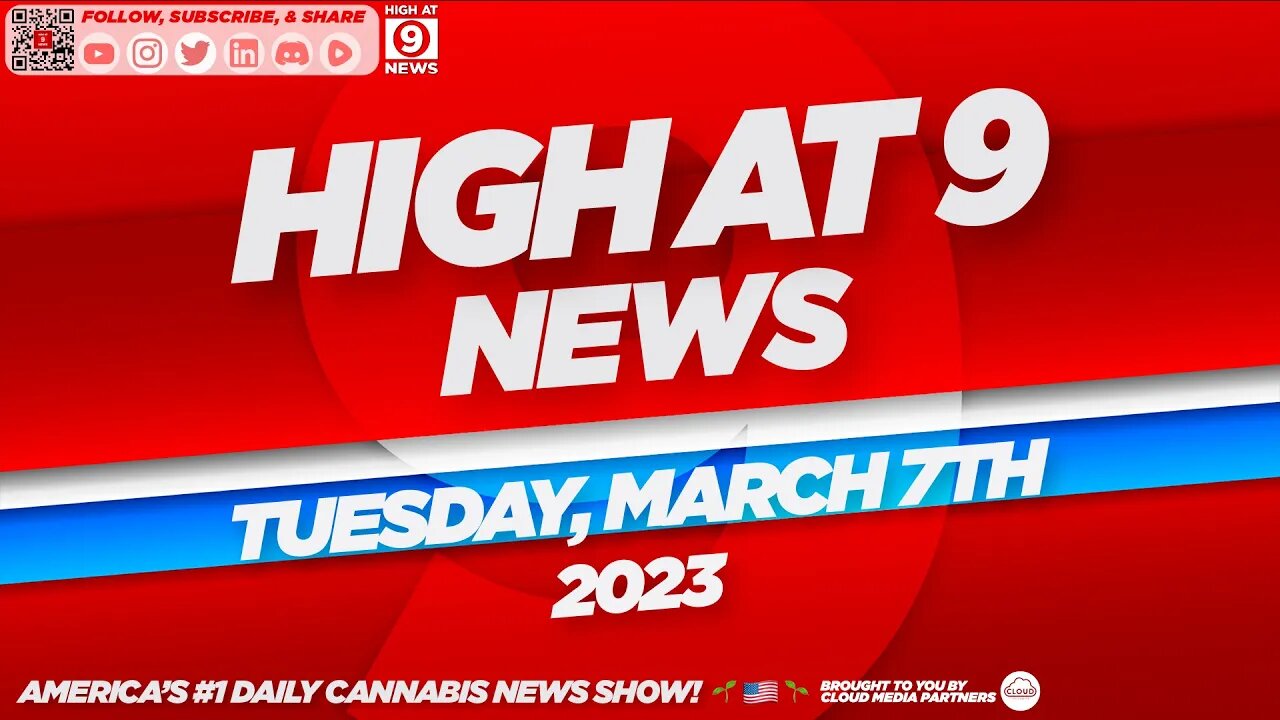 High At 9 News : Tuesday March 7th, 2023