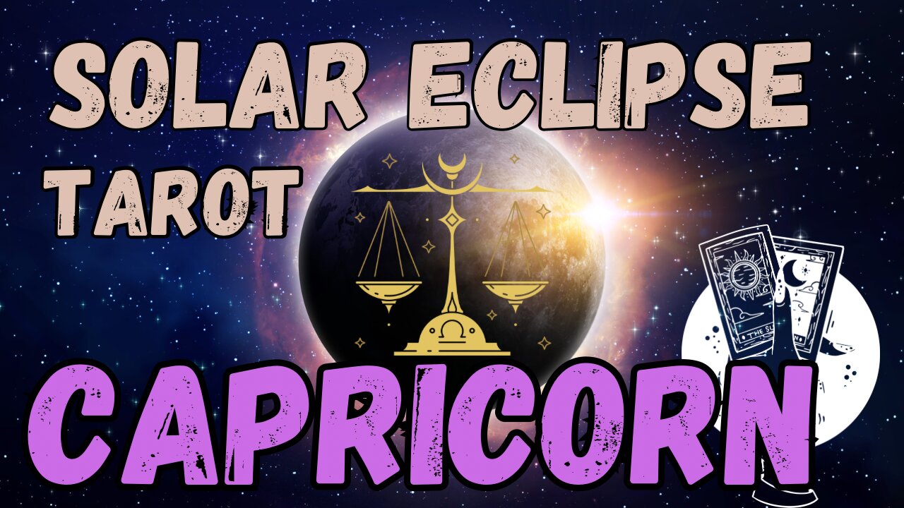 Capricorn ♑️- Solar Eclipse - New Moon in libra tarot reading #tarotary #tarot #capricorn