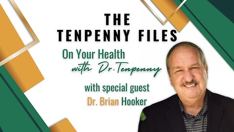 On Your Health with Dr. Tenpenny, with guest, Dr. Brian Hooker