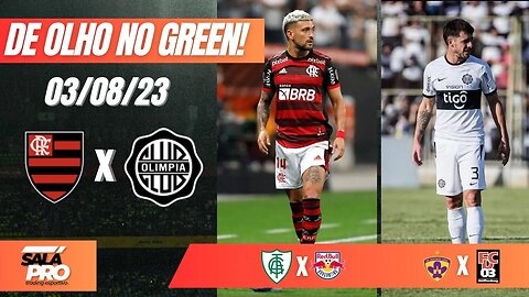 🟢APOSTAS DE FUTEBOL PARA O DIA 03/08 - Tips De Olho No Green ⚽