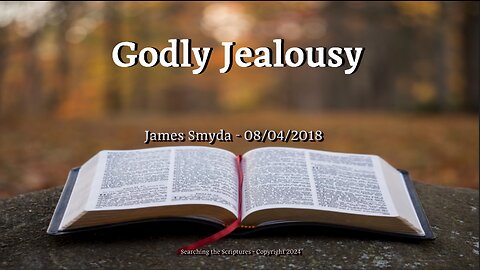 James Smyda - Godly Jealousy