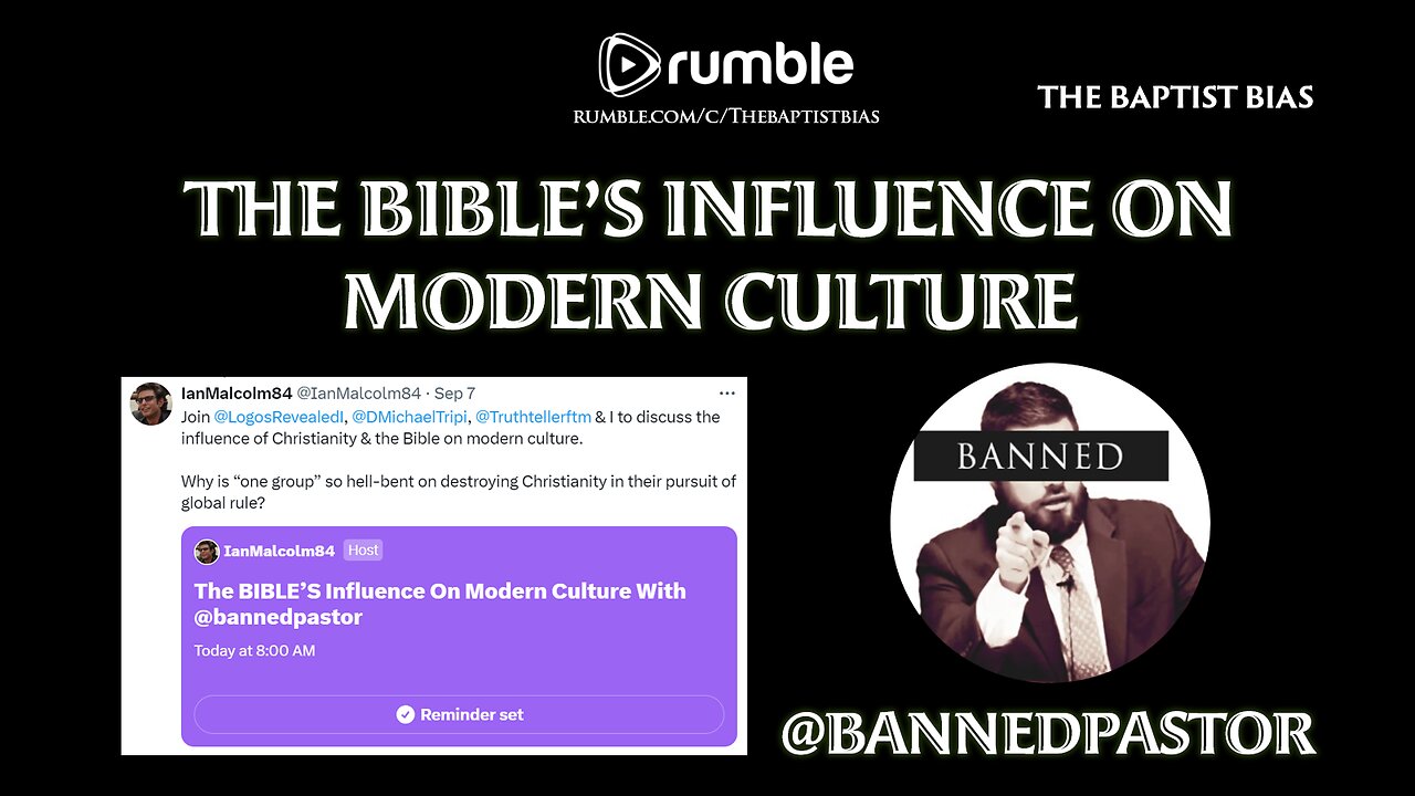 The BIBLE’S Influence On Modern Culture - The Baptist Bias