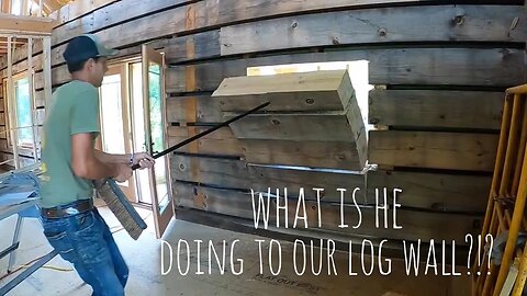 #86 Cutting a hole in our LOG HOME wall; and other things happening on the ranch