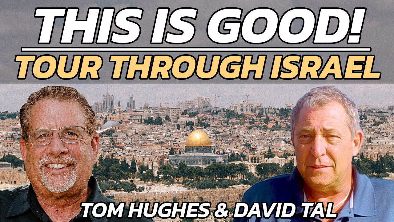 This is Good! Enjoy! | Tour Through Israel with Tom Hughes and David Tal