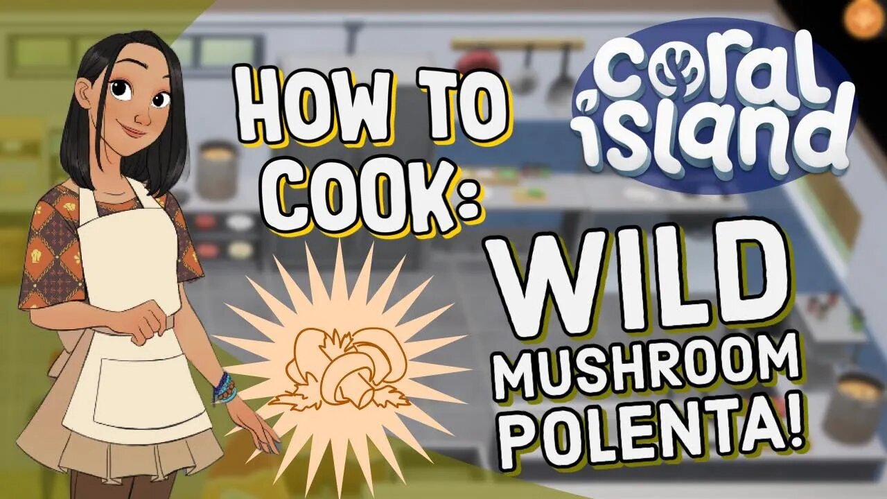 Coral Island How to Cook Mushroom Polenta