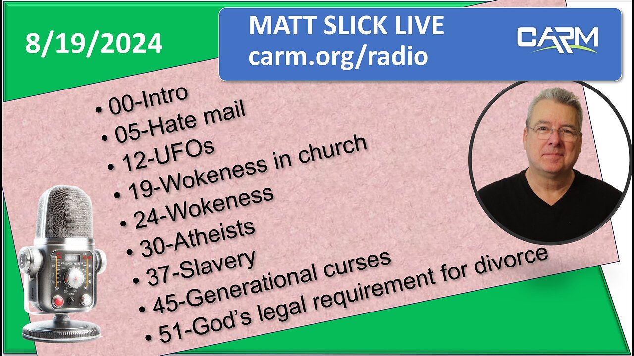 Matt Slick Live, 8/19/2024