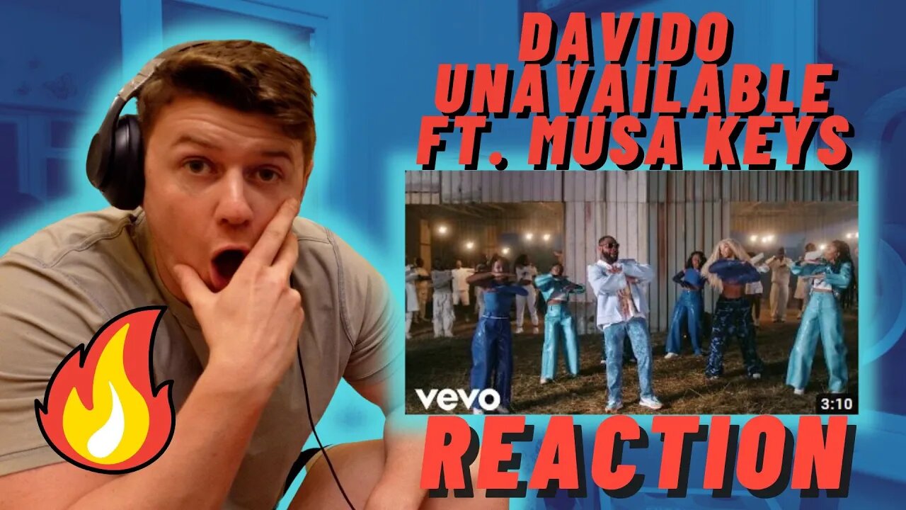 Davido - UNAVAILABLE ft. Musa Keys - IRISH REACTION