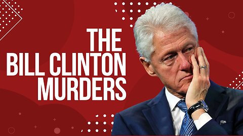 The Bill Clinton Murders