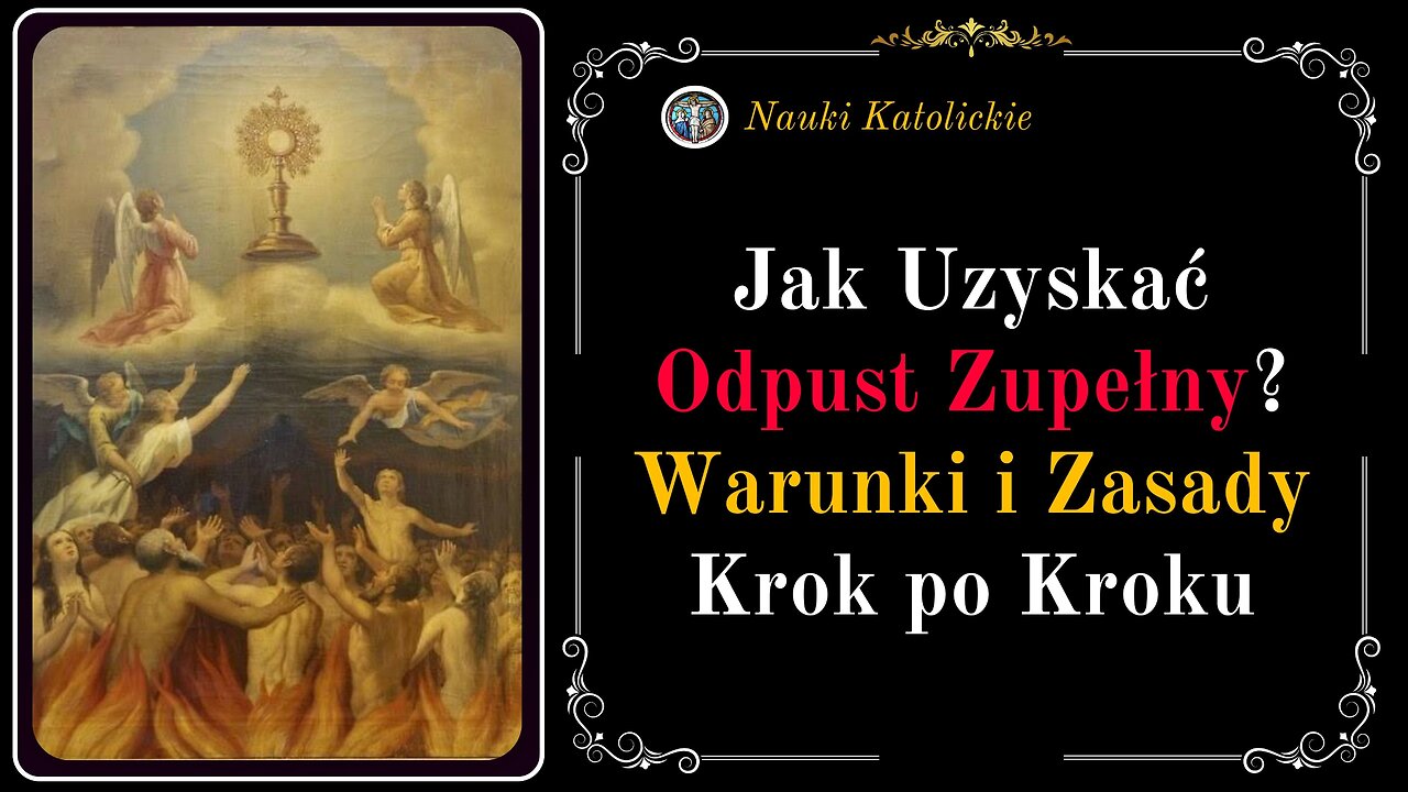 Jak Uzyskać Odpust Zupełny? Warunki i Zasady Krok po Kroku