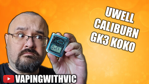 The Caliburn KoKo GK3 from UWell - The size of that screen...