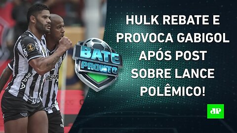 Hulk REBATE e PROVOCA Gabigol após IRONIA; Corinthians VAI VENCER o Boca Jrs HOJE? | BATE-PRONTO