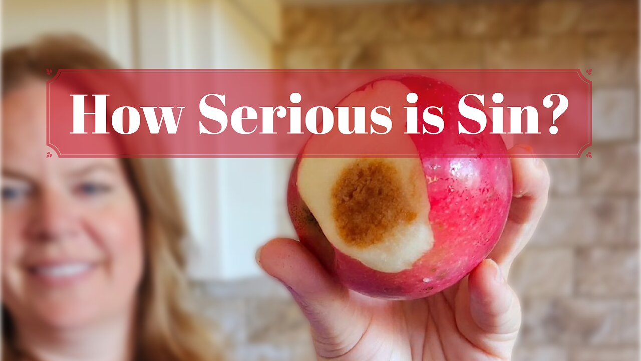 How Serious is Sin?