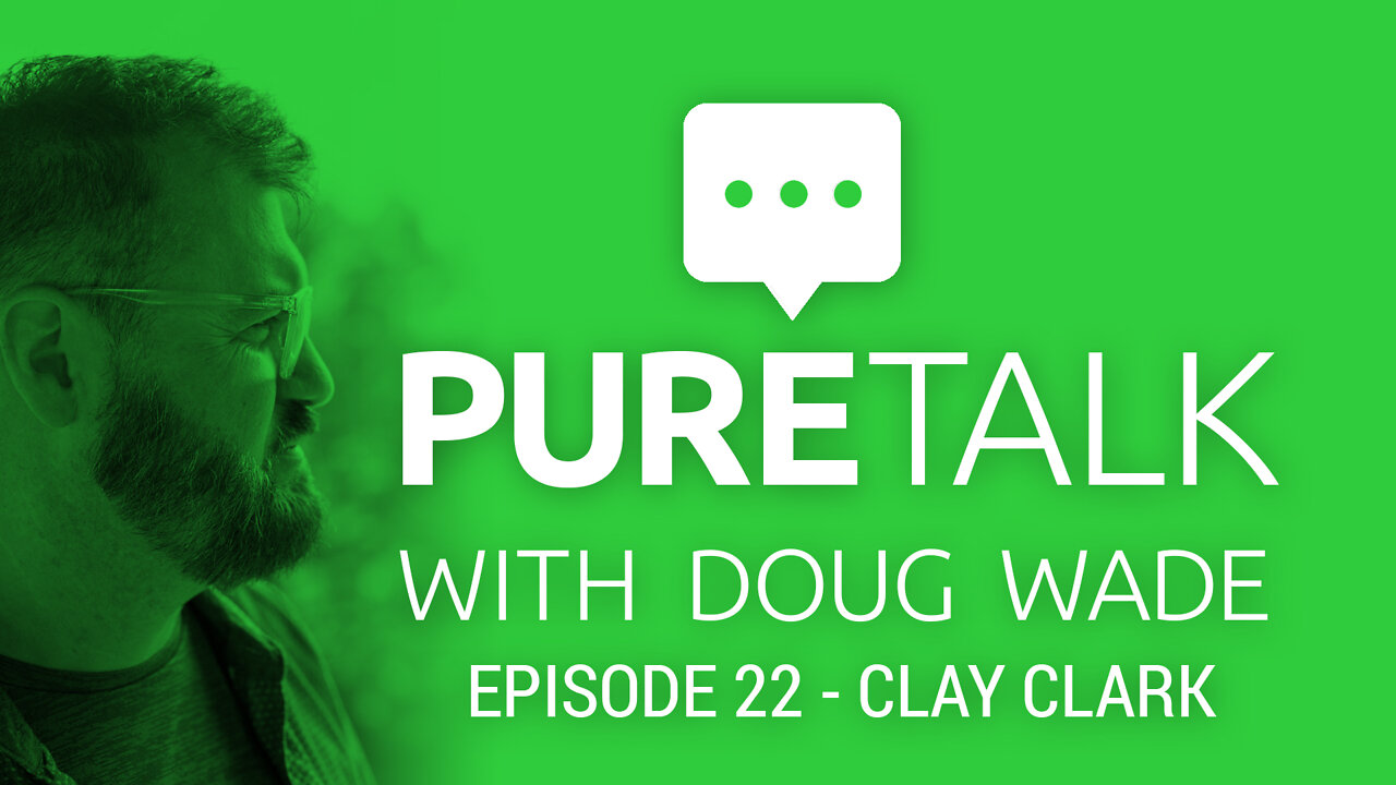 Clay Clark - Reawaken America - PureTalk