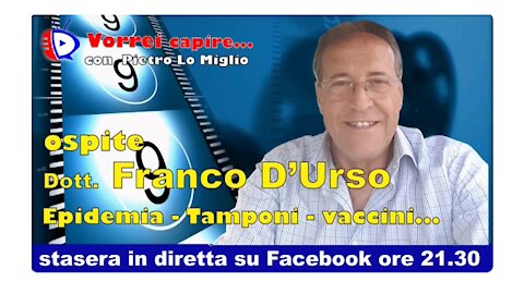 Epidemie, tamponi e vaccini - incontro con il dott Franco d'Urso