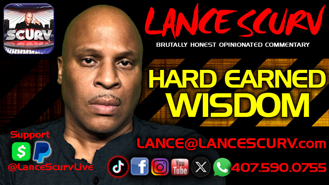 HARD EARNED WISDOM: 25 LAWS TO TRANSFORM YOUR LIFE! | LANCESCURV