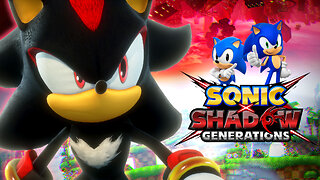 🔴 LIVE EARLY ACCESS SONIC X SHADOW GENERATIONS 💨 SHADOWS STORY PLAYTHROUGH