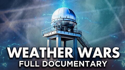 Infowars Weather Wars Documentary: Alex Jones Breaks Down The History and Shows Government