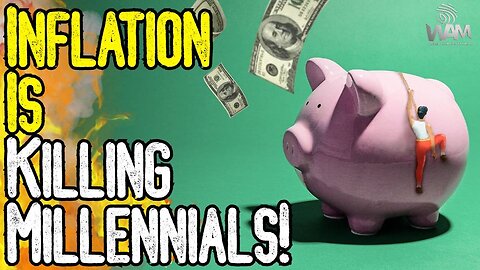 INFLATION IS KILLING MILLENNIALS! - The Great Reset Is Here! - What You NEED To Know