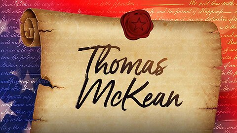 Thomas McKean - 56 Signers Of The U.S. Constitution