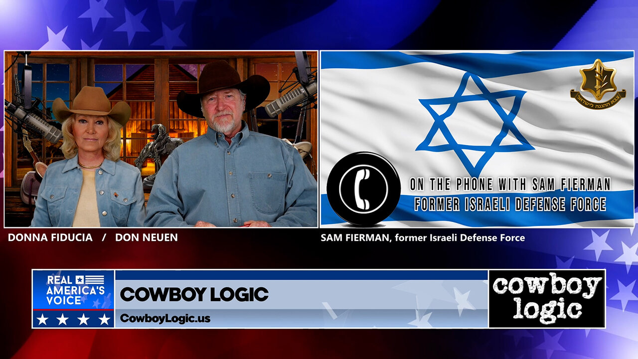 Cowboy Logic - 04/20/24: Sam Fierman (former Israeli Defense Force)