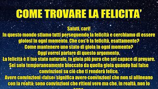 La Federazione Galattica COME TROVARE LA FELICITA’