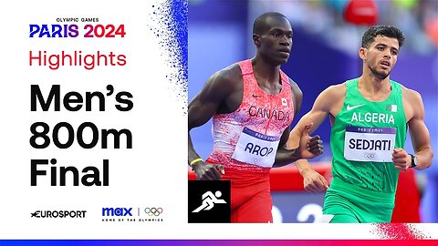 THRILLING FINISH! | Men's 800m Final Highlights | #Paris2024 #Olympics