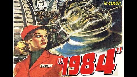 1984 (1956) in COLOR Totalitarian Future Society WIll Not Tolerate Independent Thought FULL MOVIE