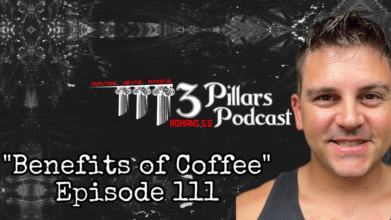 “Benefits of Coffee” - Episode 111 (Raw Cut)