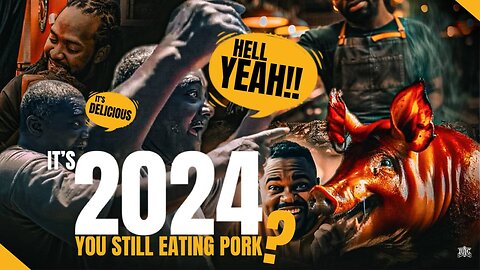 It’s 2024, You Still Eating Pork?