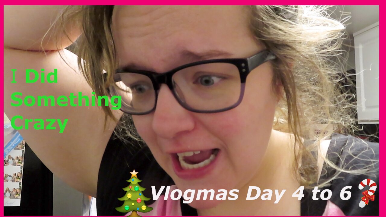 I did something crazy| 2020 Vlogmas Day 4 to 6| Jenna Osborn