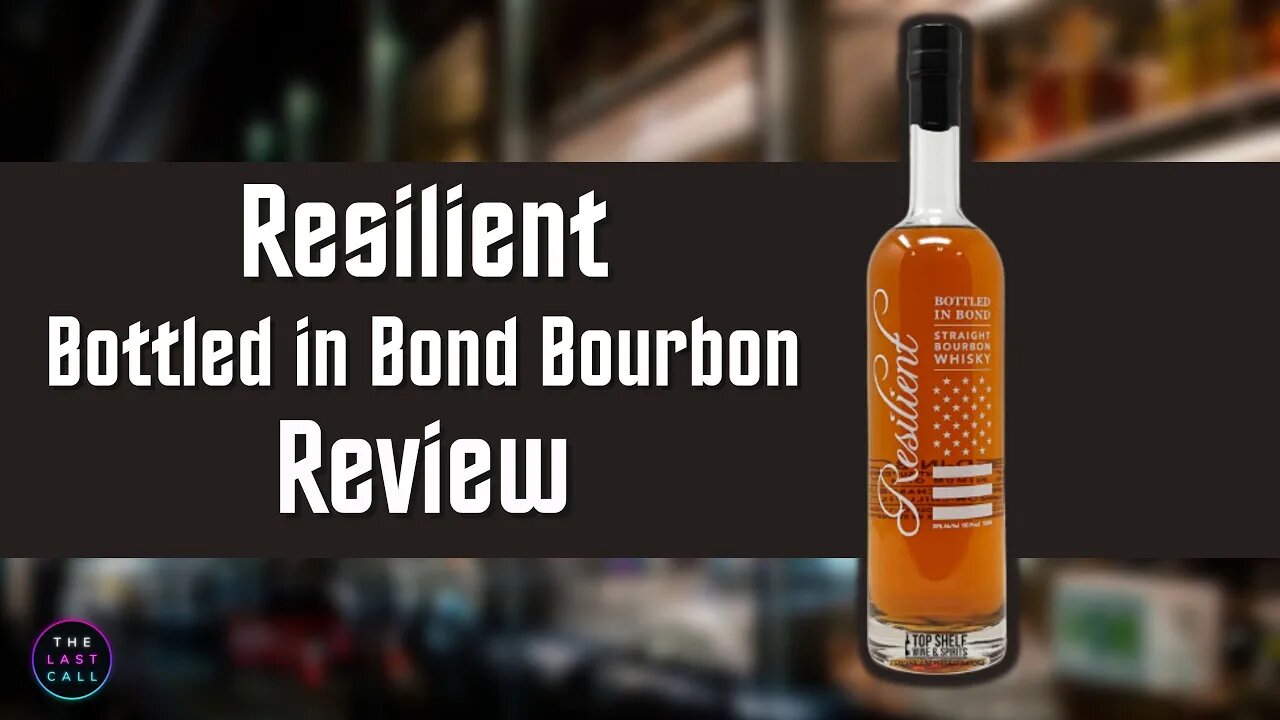 Resilient Bottled in Bond Straight Bourbon Whiskey Review!
