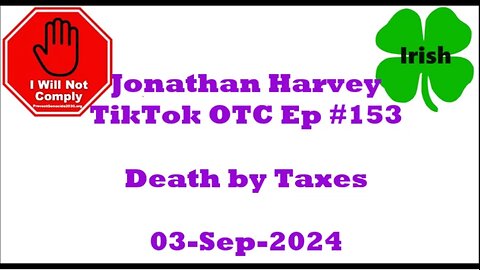 Death by Taxes Jonathan Harvey TikTok 03-Sep-2024