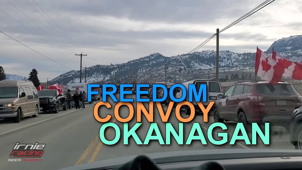 Freedom Convoy Okanagan Pt.1 Osoyoos USA Border Feb.26, 2022 #irnieracingNews