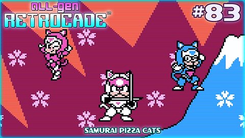 All-Gen Retrocade Ep.83: SAMURAI PIZZA CATS