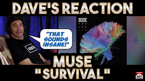 Dave's Reaction: Muse — Survival