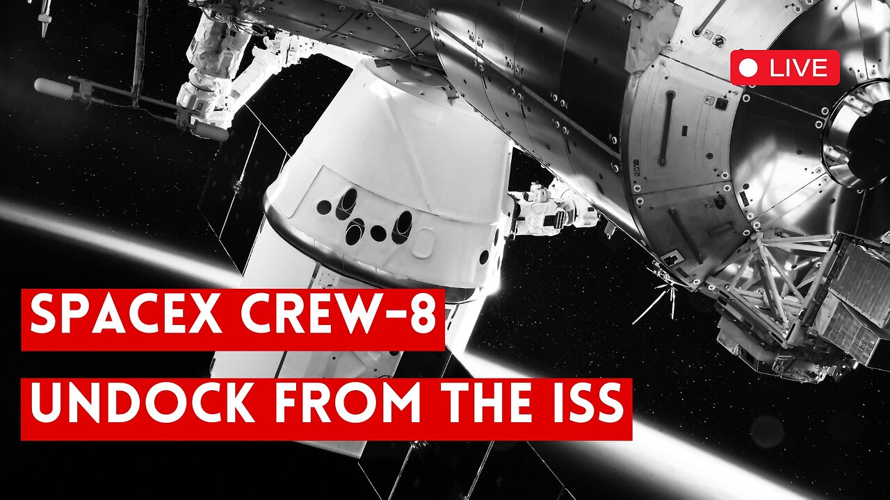 NASA's SpaceX Crew-8 Undocking from the International Space Station