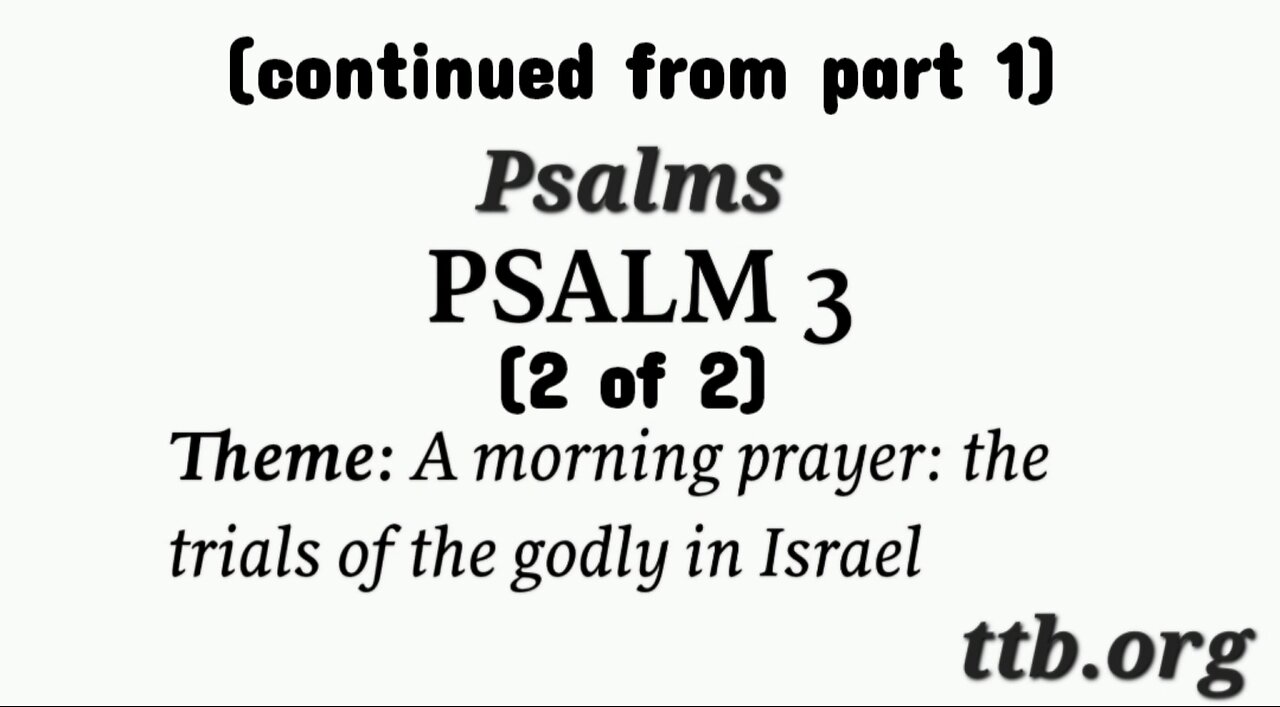 Psalm Chapter 3 (Bible Study) (2 of 2)