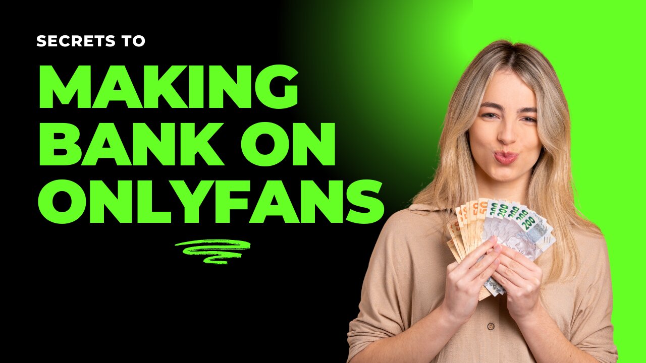 Secrets to Making BANK on OnlyFans From a Top 0.1% Creator